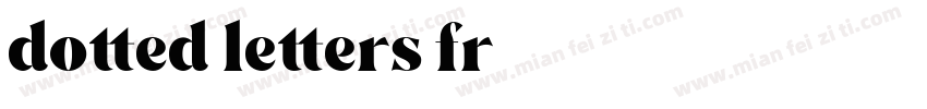 dotted letters fr字体转换